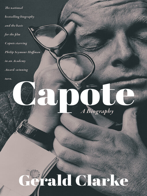 Title details for Capote by Gerald Clarke - Wait list